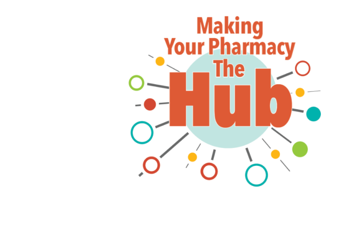 Communicate and Collaborate: Making The Pharmacy The Hub