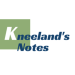 Kneeland's Notes Bruce Kneeland